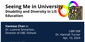 Screenshot of slide with a girl in glasses overlay on a rainbow infinity symbol to the right. Title "Seeing Me in University: Disability and Diversity in LIS Education" with details about the proposed audience and course information on the bottom.